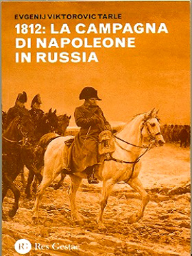 1812: la campagna di Napoleone in Russia